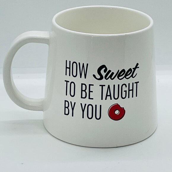 Tim Hortons 2023 Coffee Mug; Teacher ~ "How Sweet To Be Taught By You" - Picture 3 of 4